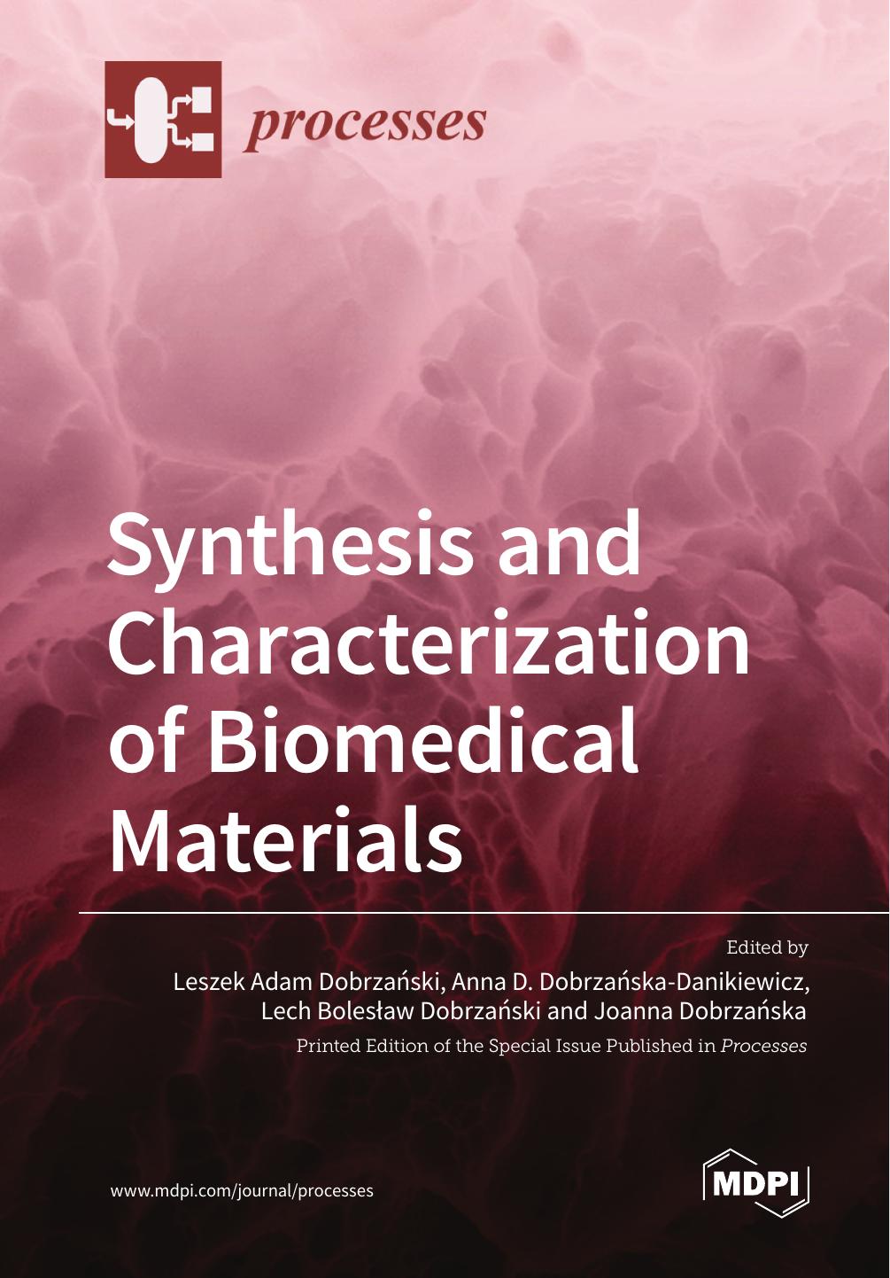 Synthesis And Characterization Of Biomedical Materials Leszek Adam Dobrzaski