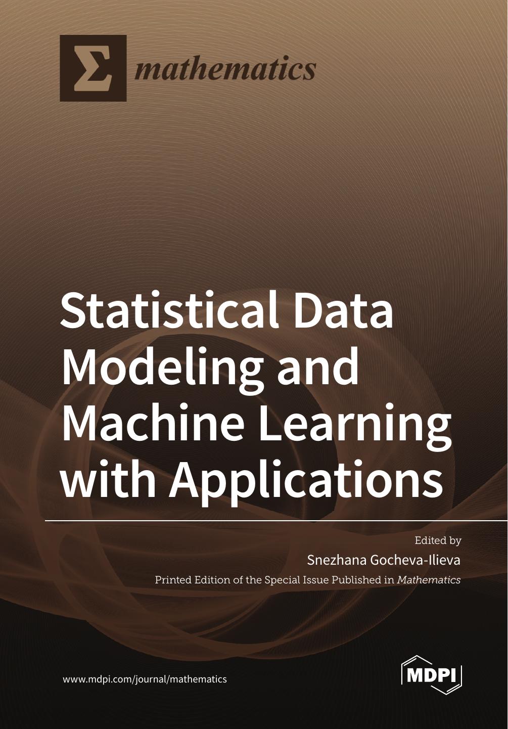 Statistical Data Modeling And Machine Learning With Applications Snezhana Gochevailieva