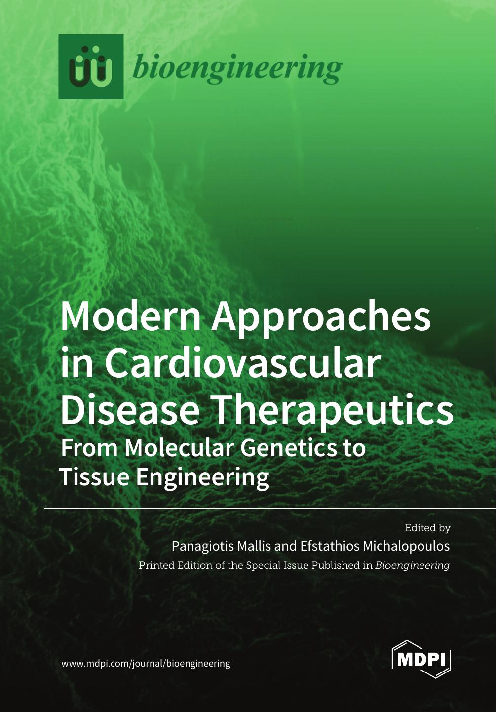 Modern Approaches In Cardiovascular Disease Therapeutics From Molecular Genetics To Tissue Engineering Panagiotis Mallis