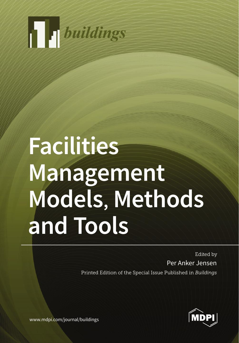Facilities Management Models Methods And Tools Per Anker Jensen