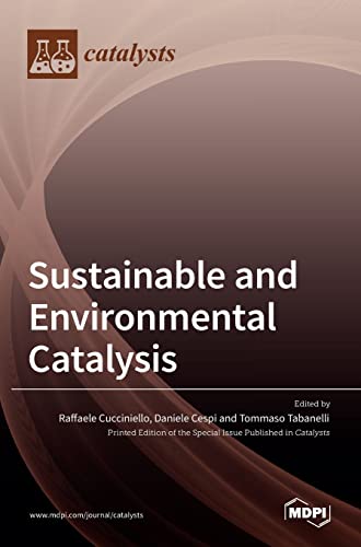 Sustainable And Environmental Catalysis Daniele Cespi Tommaso Tabanelli