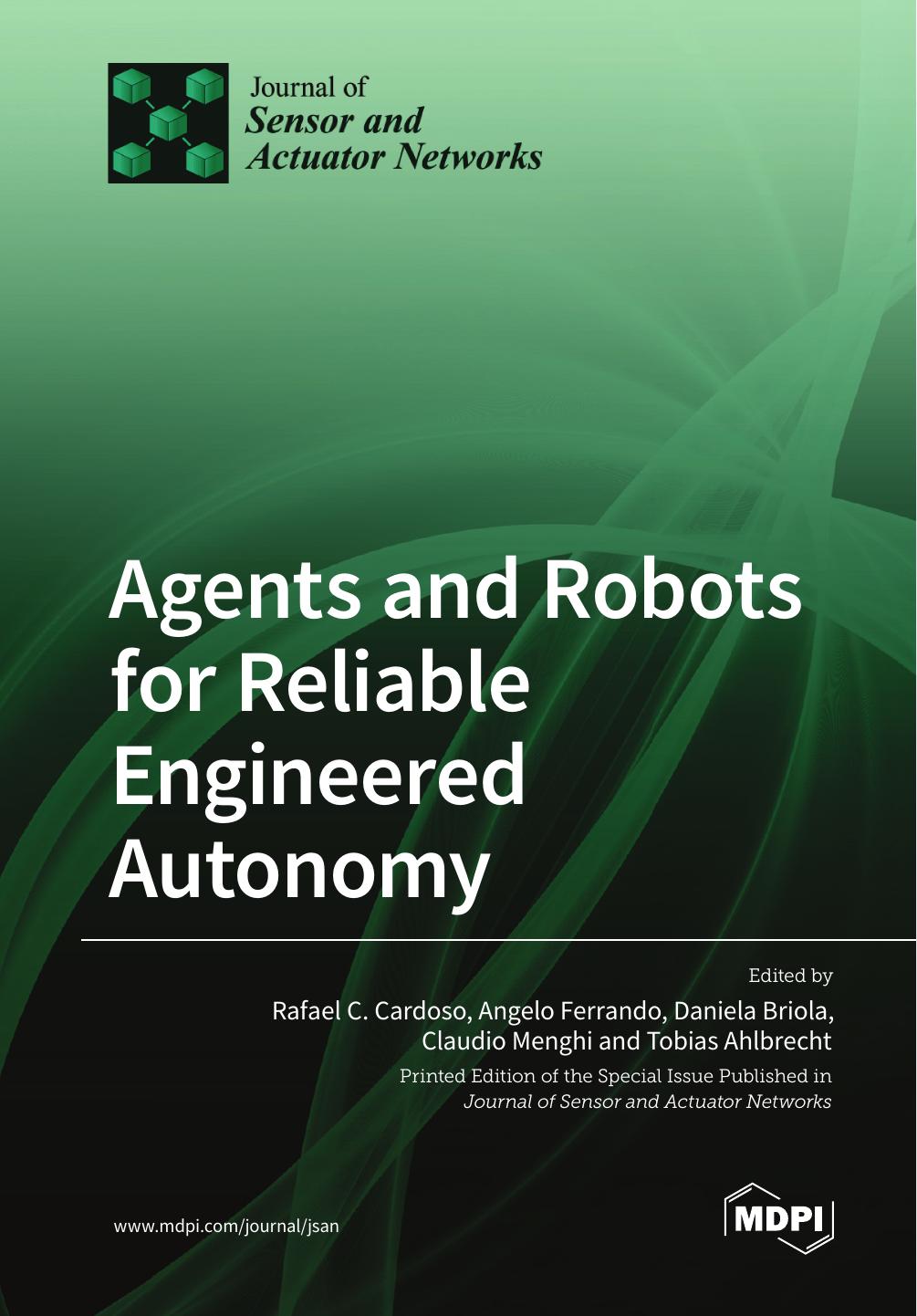 Agents And Robots For Reliable Engineered Autonomy Rafael C Cardoso