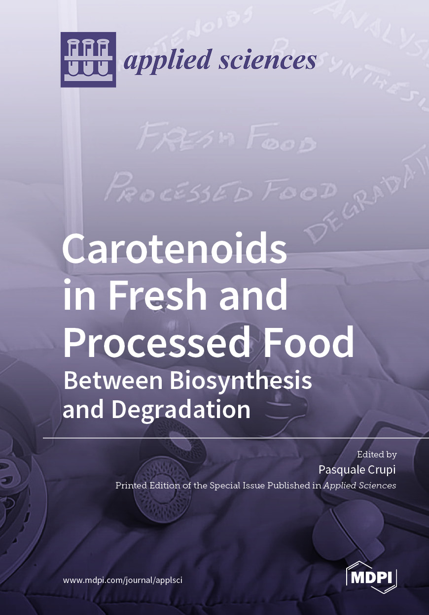 Carotenoids In Fresh And Processed Food Between Biosynthesis And Degradation Pasquale Crupi