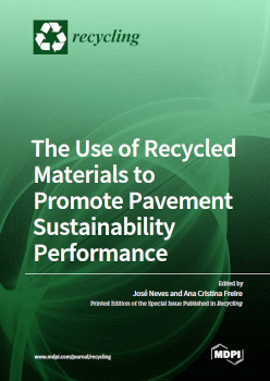 The Use Of Recycled Materials To Promote Pavement Sustainability Performance Jos Neves