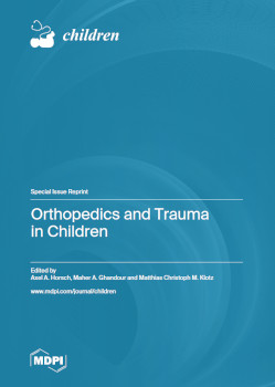 Orthopedics And Trauma In Children Axel A Horsch Maher A Ghandour
