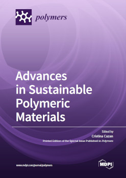 Advances In Sustainable Polymeric Materials Cristina Cazan