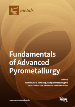 Fundamentals Of Advanced Pyrometallurgy Baojun Zhao Jianliang Zhang