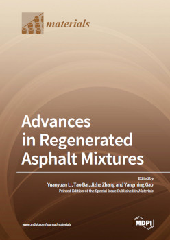 Advances In Regenerated Asphalt Mixtures Yuanyuan Li