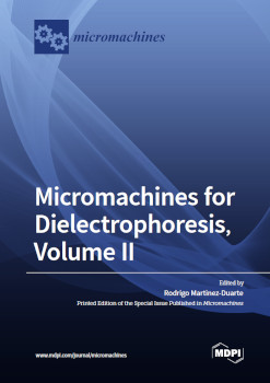 Micromachines For Dielectrophoresis Rodrigo Martinezduarte