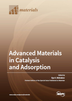 Advanced Materials In Catalysis And Adsorption Ilya V Mishakov