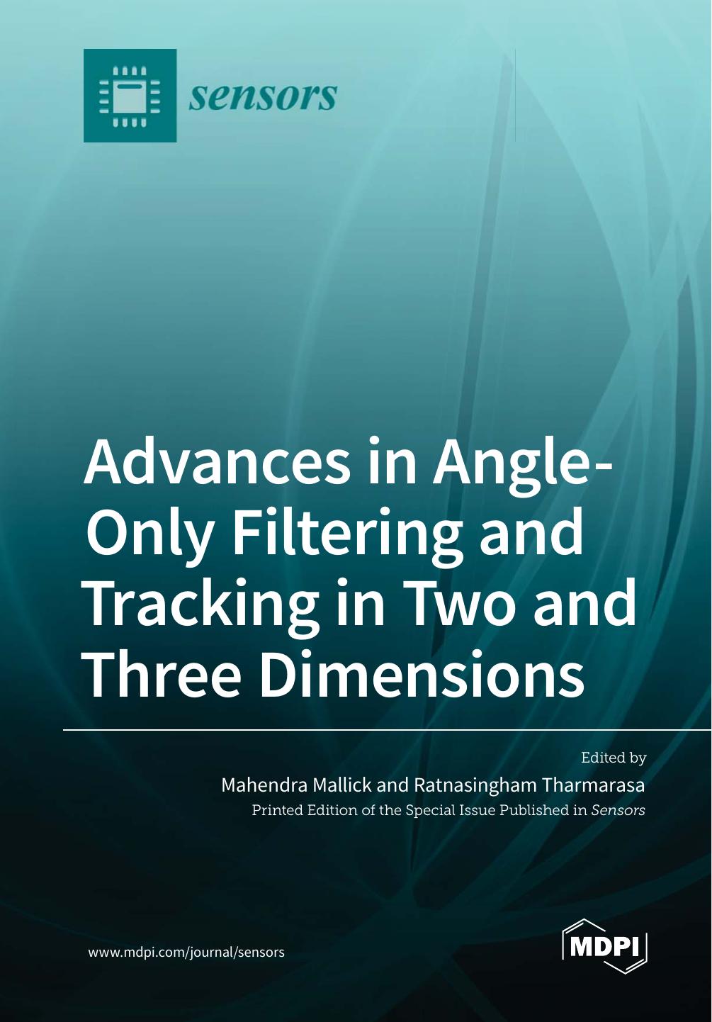 Advances In Angleonly Filtering And Tracking In Two And Three Dimensions Mahendra Mallick