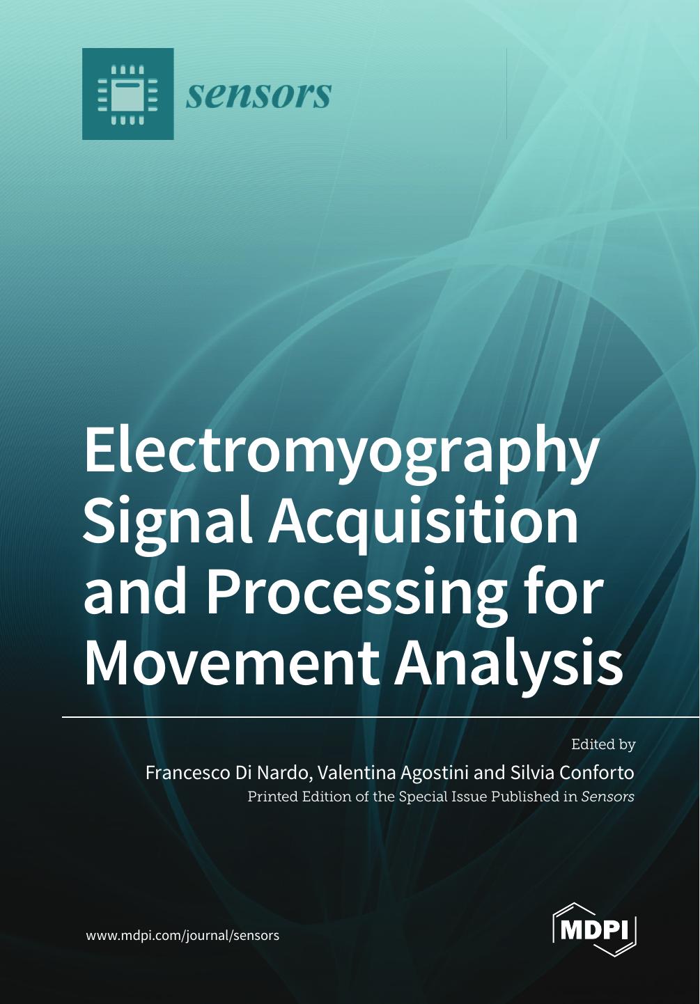 Electromyography Signal Acquisition And Processing For Movement Analysis Francesco Di Nardo