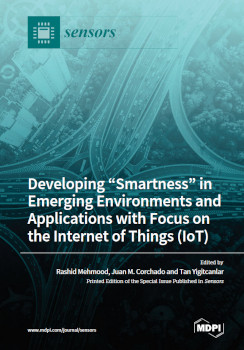 Developing Smartness In Emerging Environments And Applications With Focus On The Internet Of Things Iot Rashid Mehmood