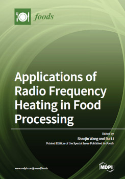 Applications Of Radio Frequency Heating In Food Processing Rui Li