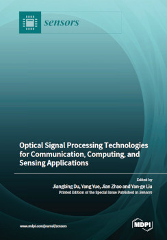 Optical Signal Processing Technologies For Communication Computing And Sensing Applications Jian Zhao