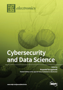 Cybersecurity And Data Science Krzysztof Szczypiorski
