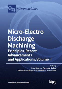 Microelectro Discharge Machining Irene Fassi Francesco Modica