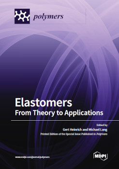 Elastomers From Theory To Applications Gert Heinrich Michael Lang