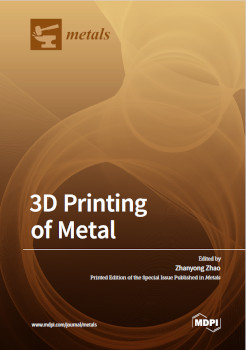 3d Printing Of Metal Zhanyong Zhao
