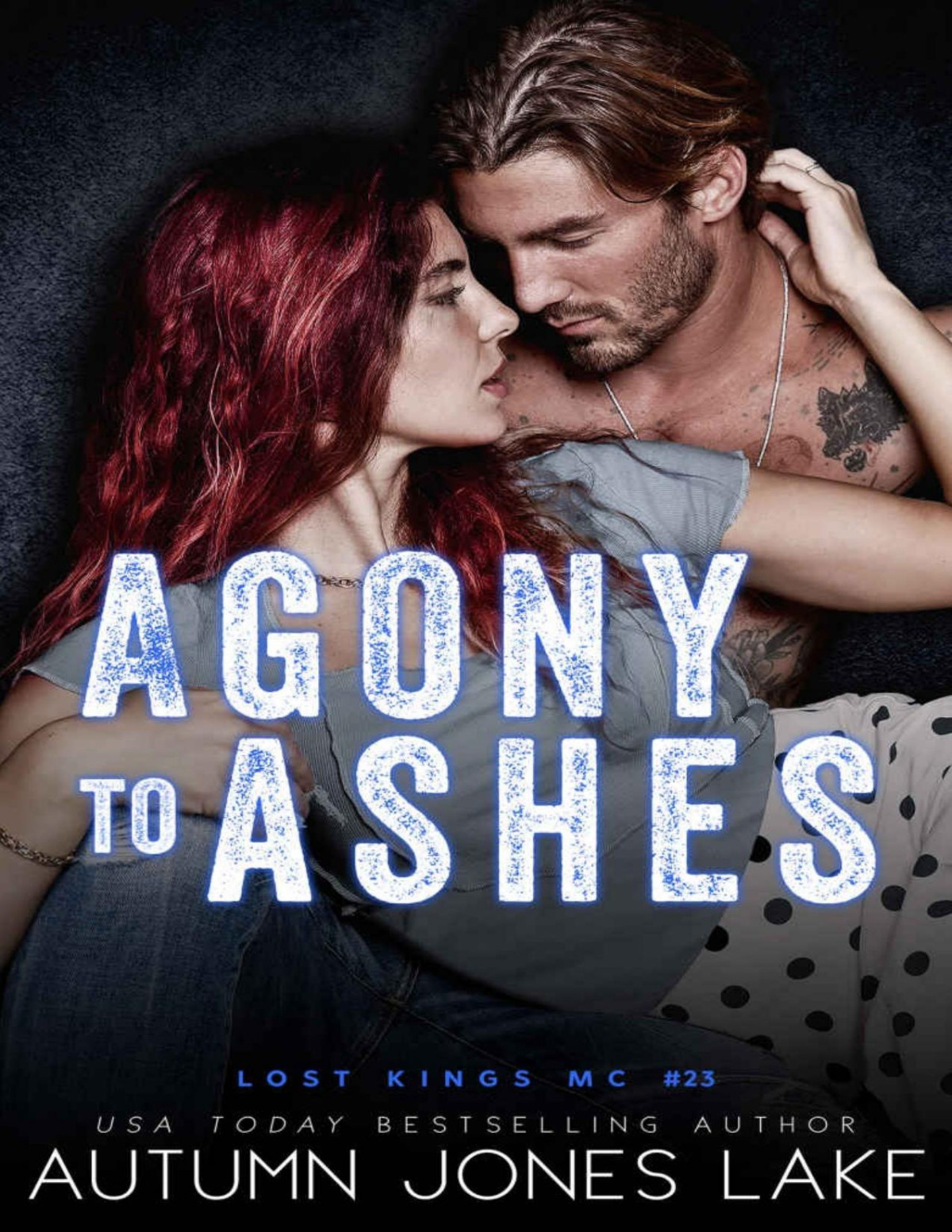 Agony To Ashes Lost Kings Mc Book 23 Autumn Jones Lake