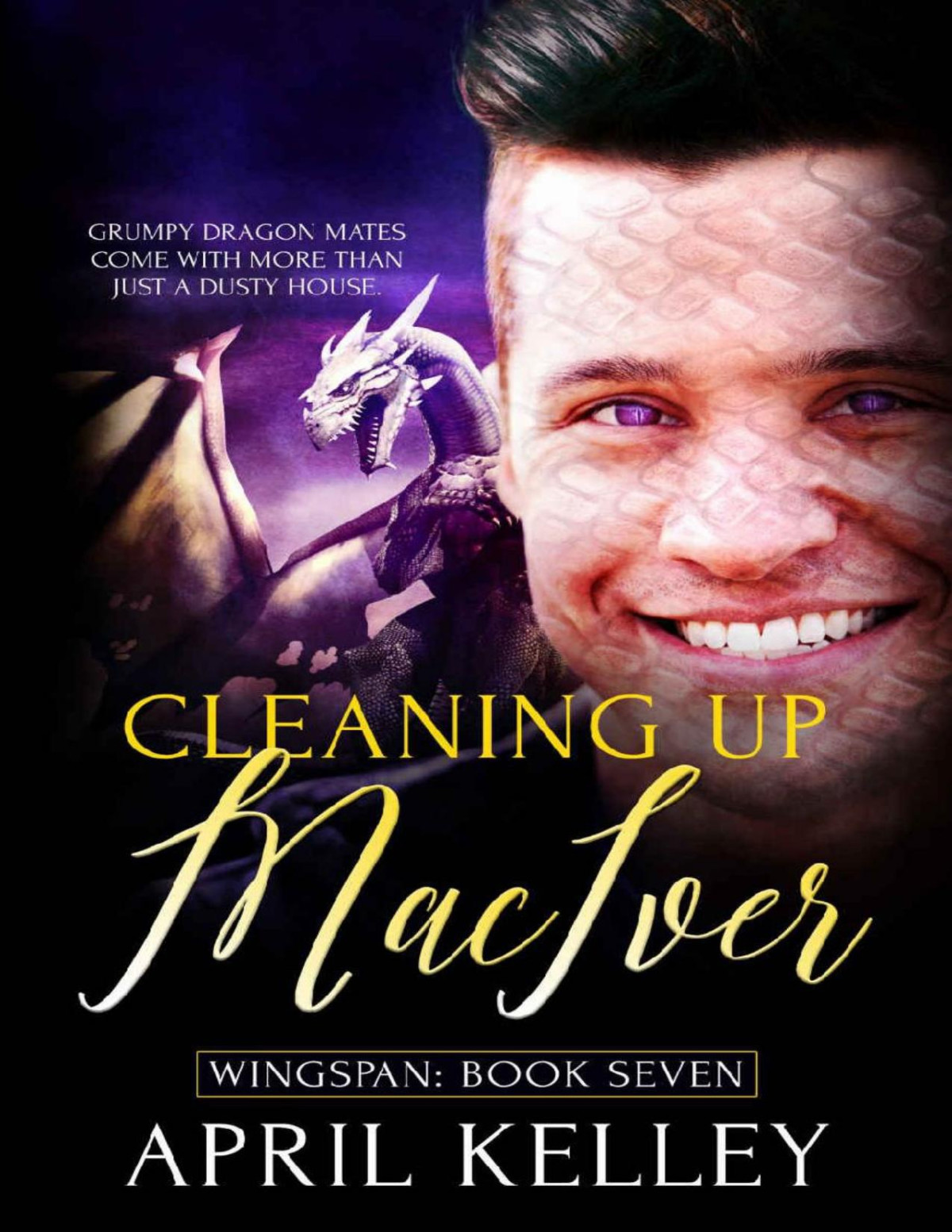 Cleaning Up Maciver A Small Town Dragon Shifter Mm Paranormal Romance Wingspan Book 7 April Kelley