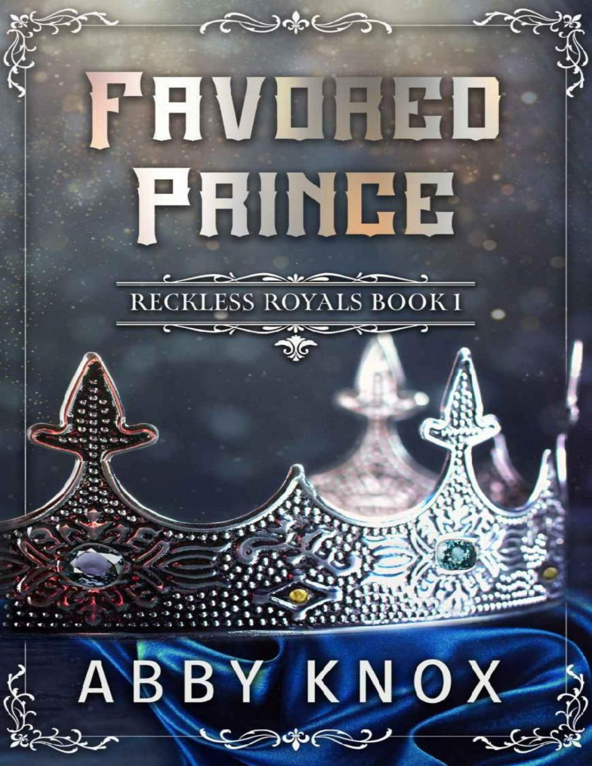 Favored Prince A Contemporary Royal Romance Abby Knox