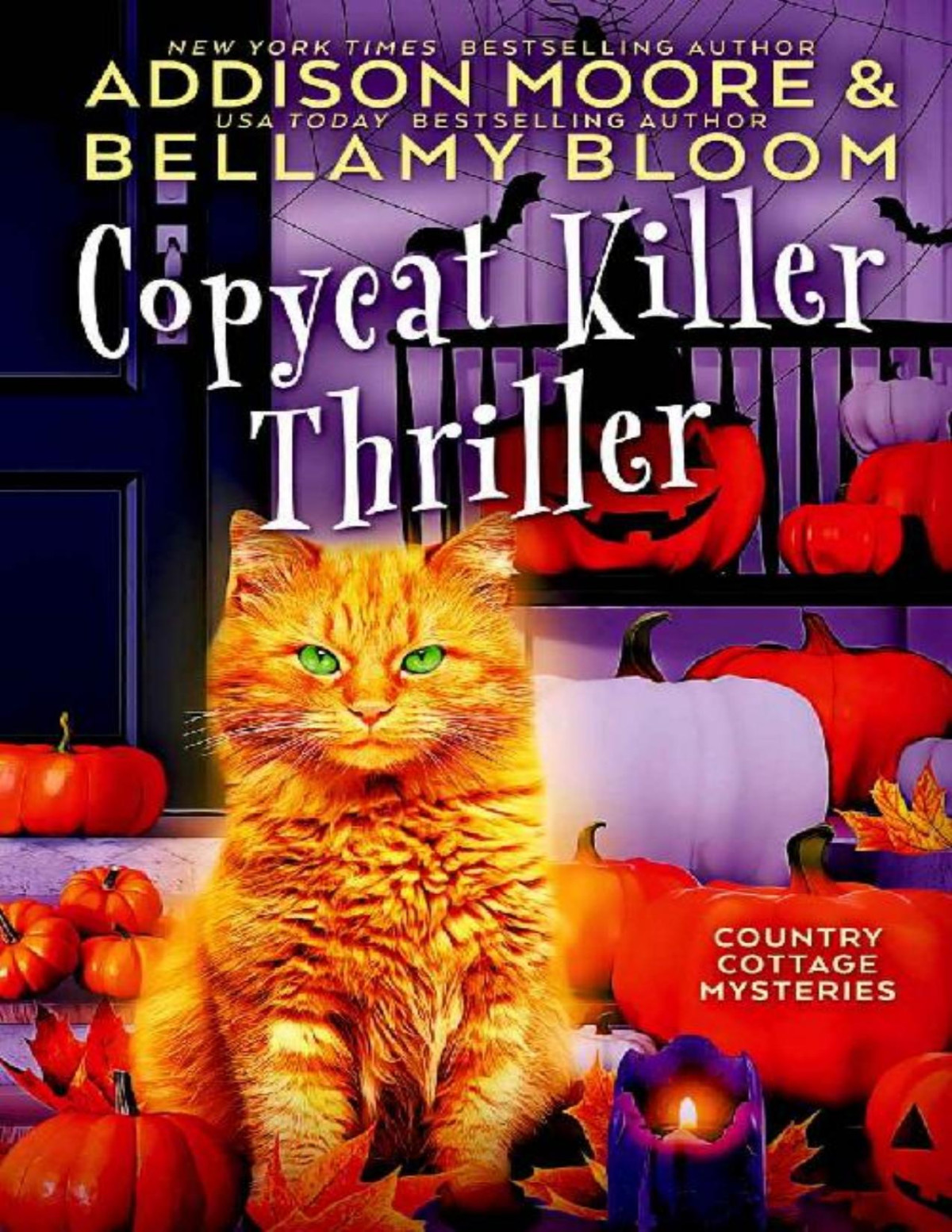 Copycat Killer Thriller Country Cottage Mystery 19 Addison Moore Bellamy Bloom