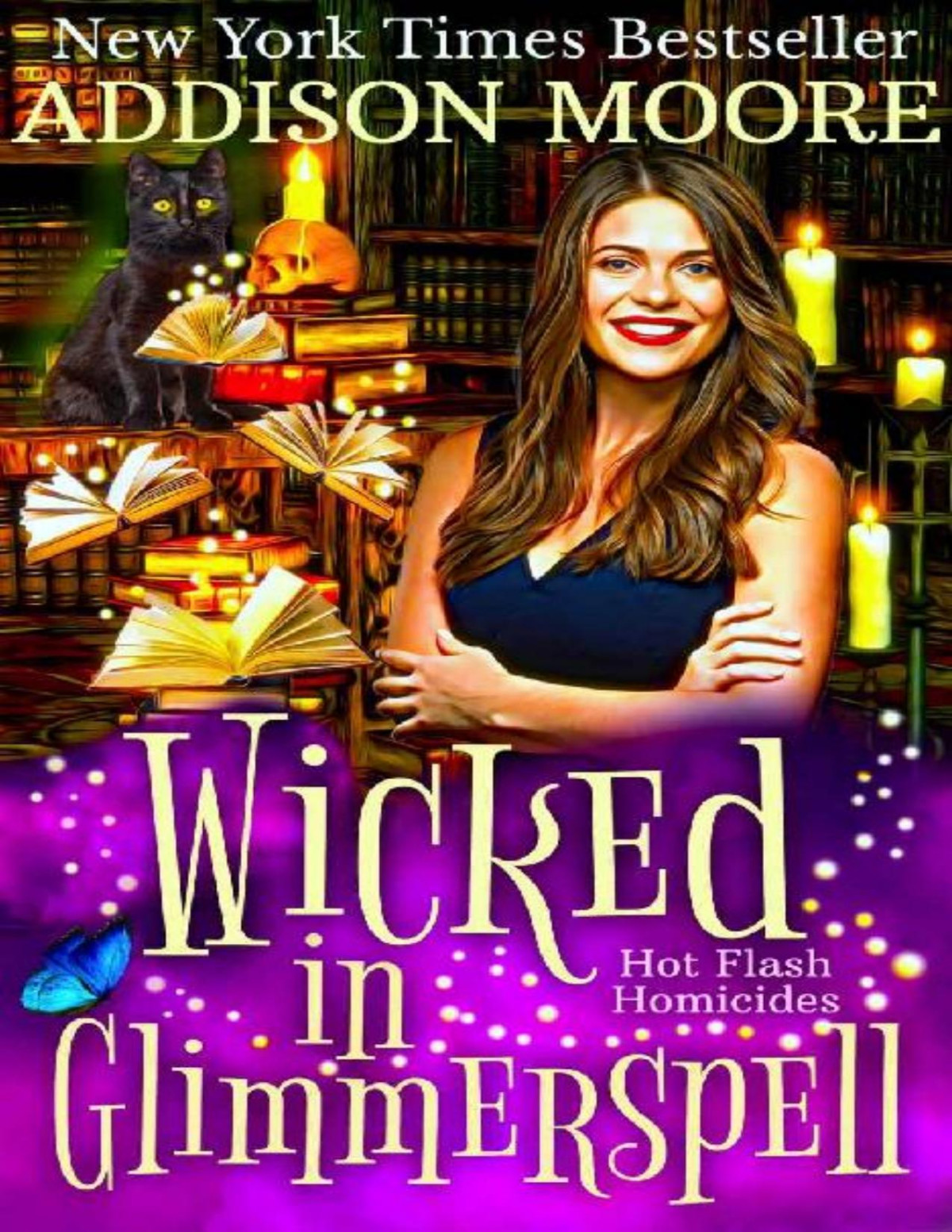 Wicked In Glimmerspell A Paranormal Womens Fiction Novel Hot Flash Homicides Book 2 Addison Moore