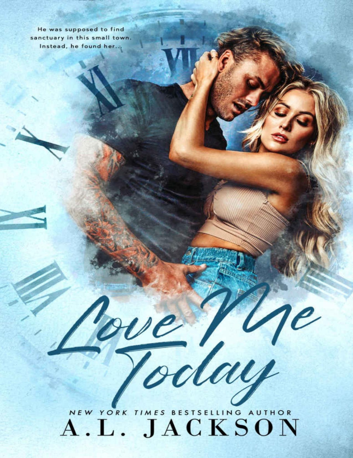Love Me Today A Single Dad Small Town Romance Al Jackson