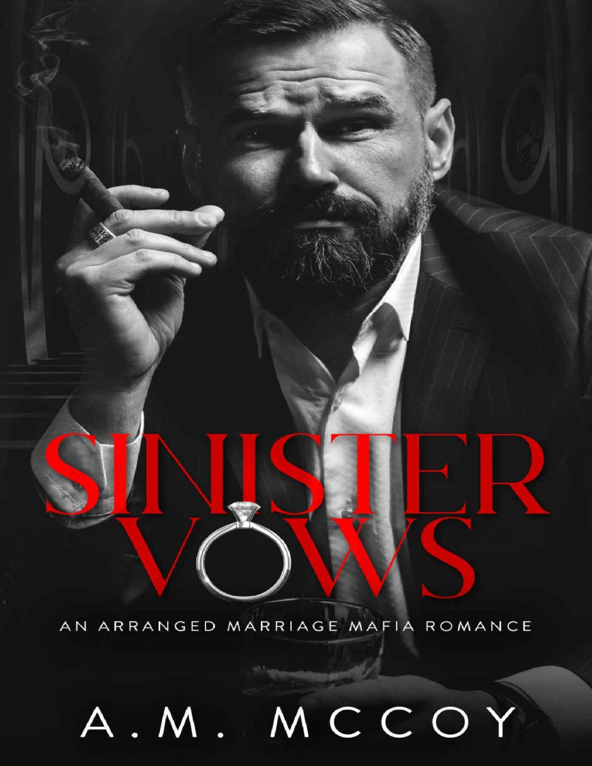 Sinister Vows A Mafia Arranged Marriage Am Mccoy