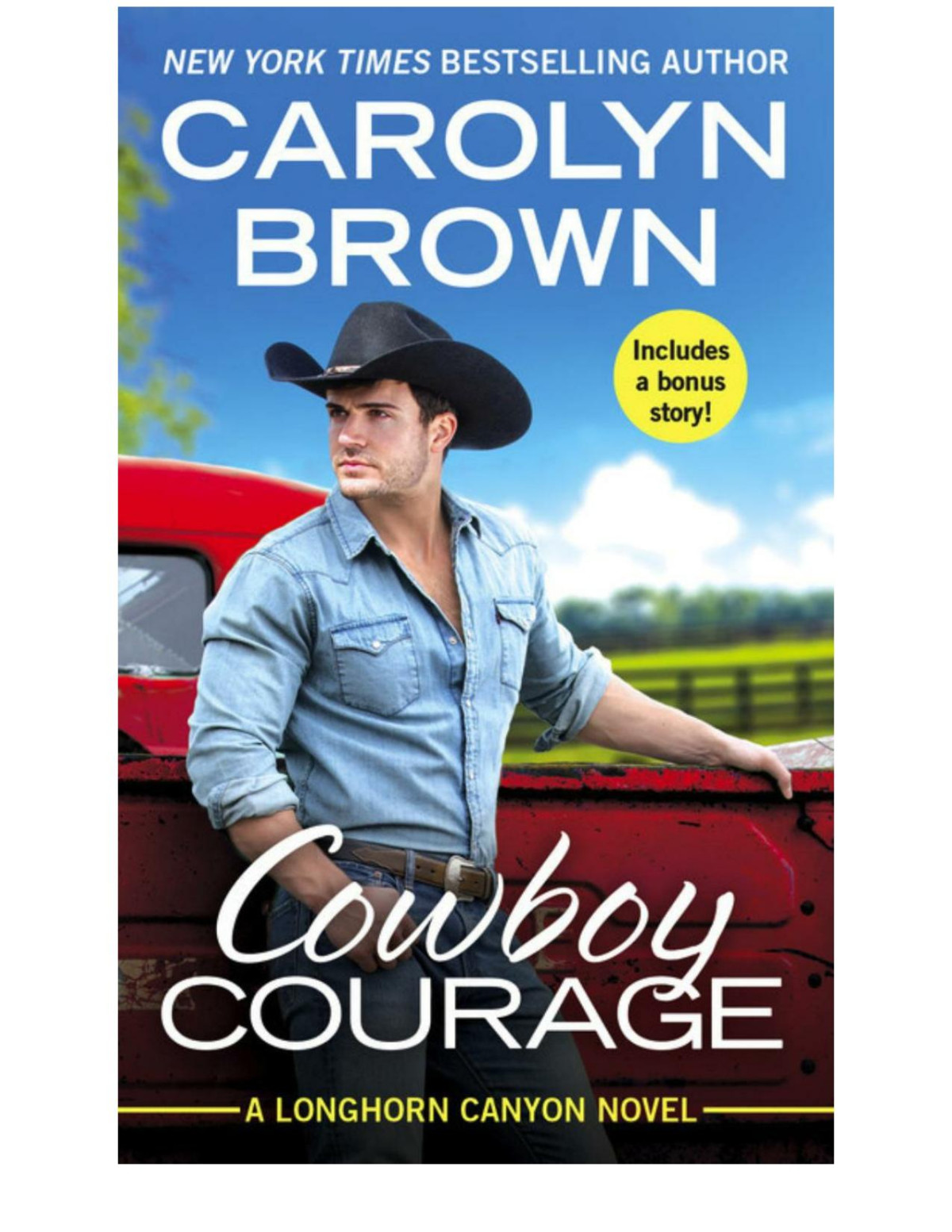 Cowboy Courage Includes A Bonus Novella Carolyn Brown