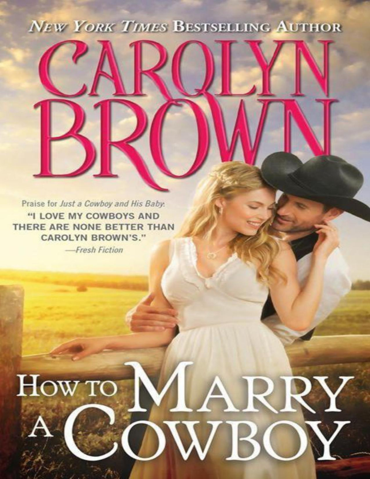 How To Marry A Cowboy Cowboys Brides Carolyn Brown