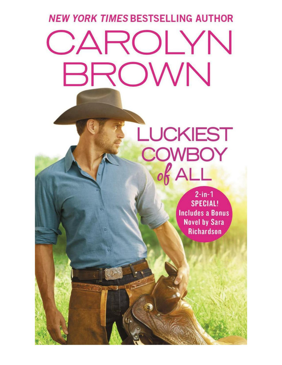 Luckiest Cowboy Of Alltwo Full Books For The Price Of One Carolyn Brown