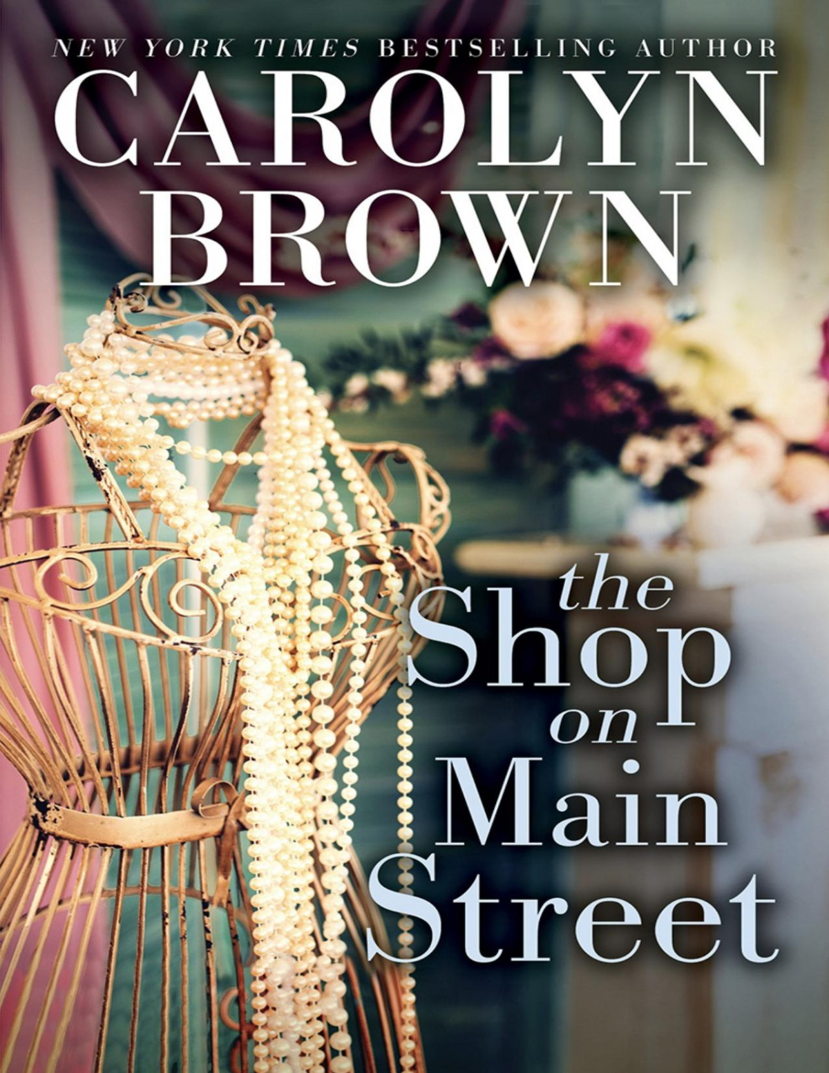 The Shop On Main Street Carolyn Brown