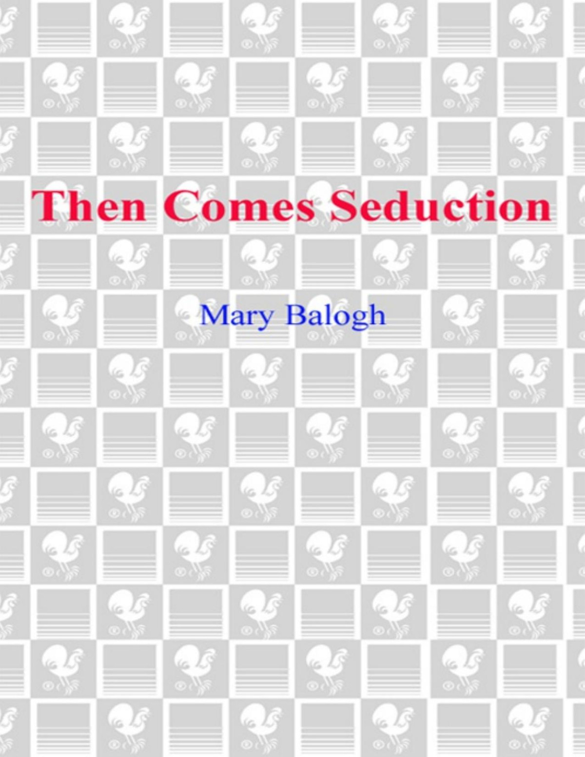 Then Comes Seduction Mary Balogh