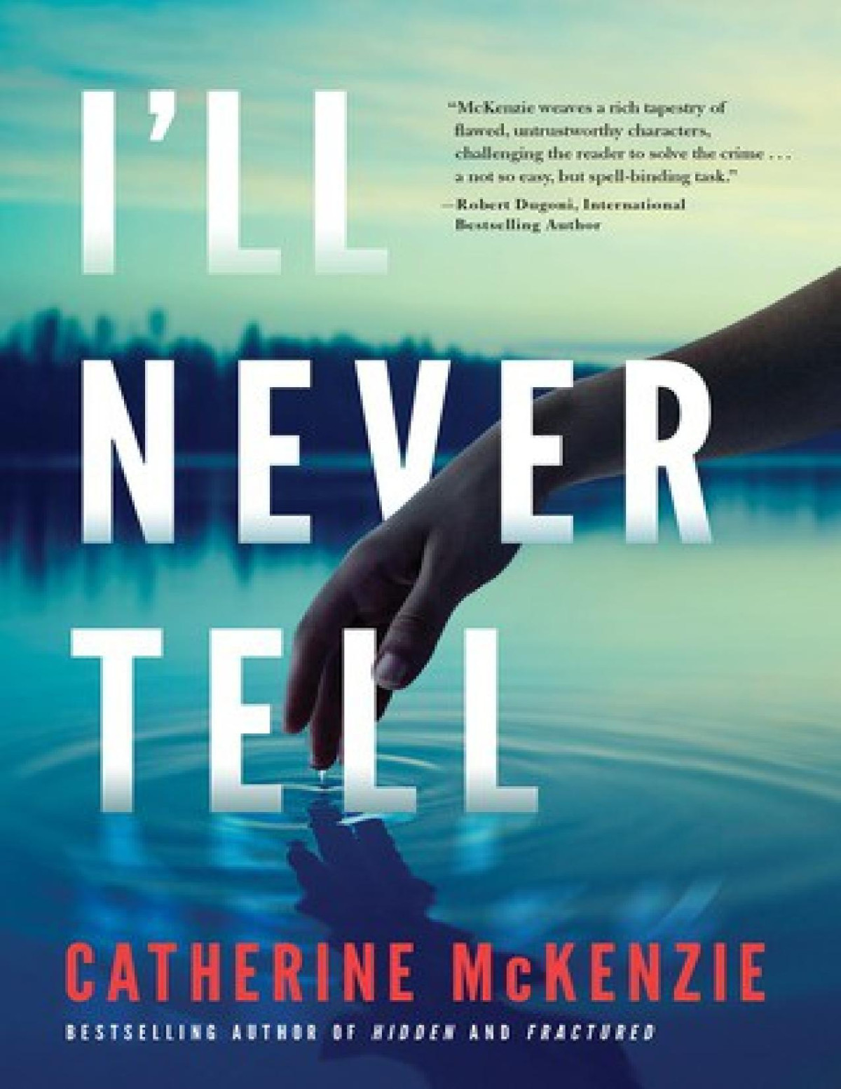 Ill Never Tell Catherine Mckenzie