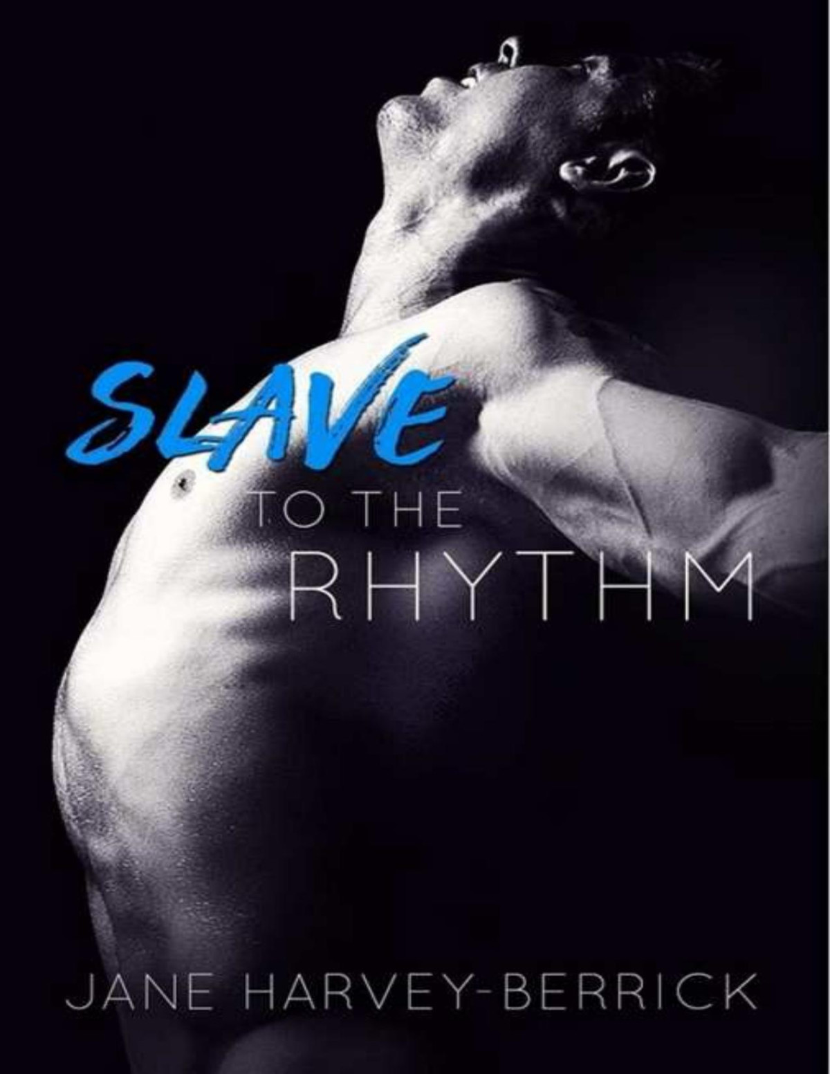 Slave To The Rhythm The Rhythm 1 Jane Harveyberrick