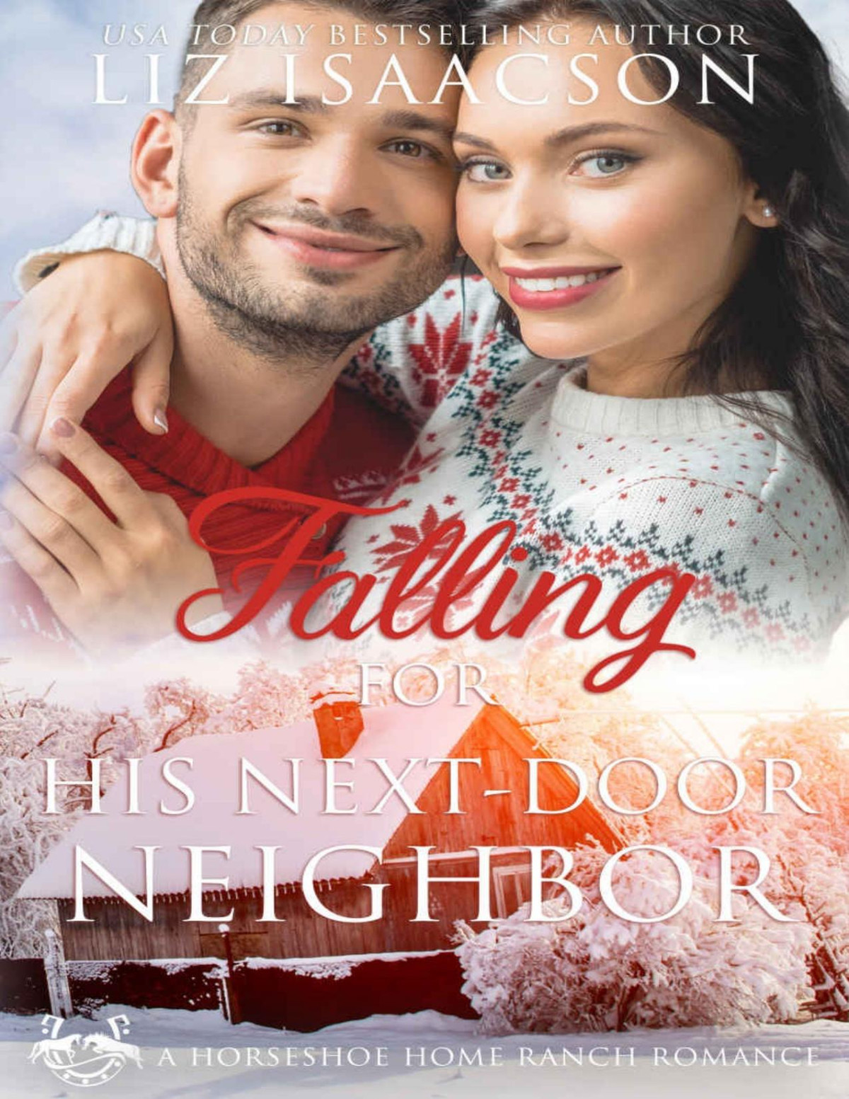 Falling For His Nextdoor Neighbor Liz Isaacson