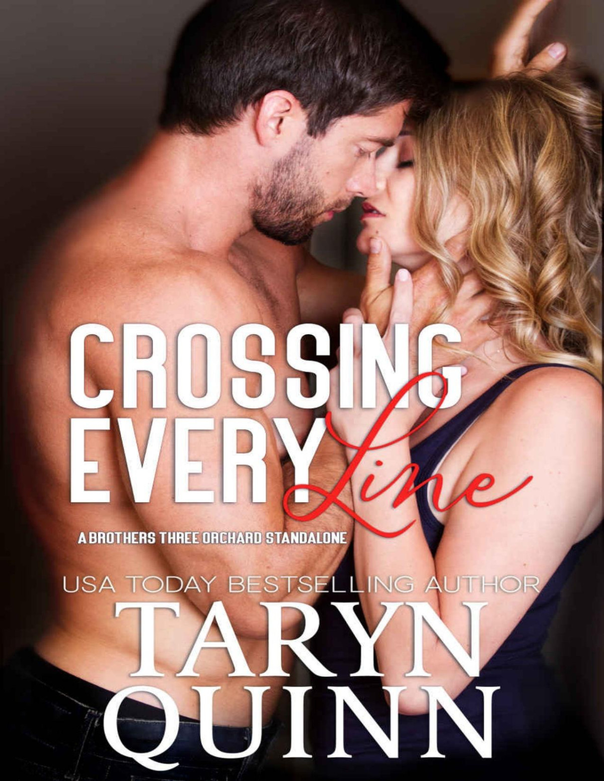Crossing Every Line A Grumpy Sunshine Roadtrip Romance Quinn