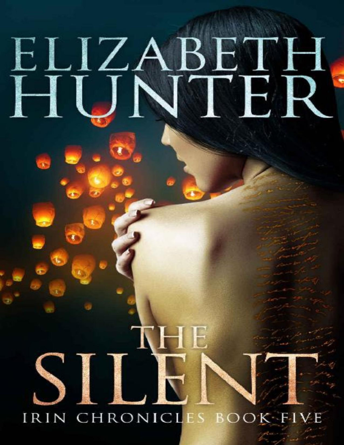The Silent Irin Chronicles Book Five Elizabeth Hunter