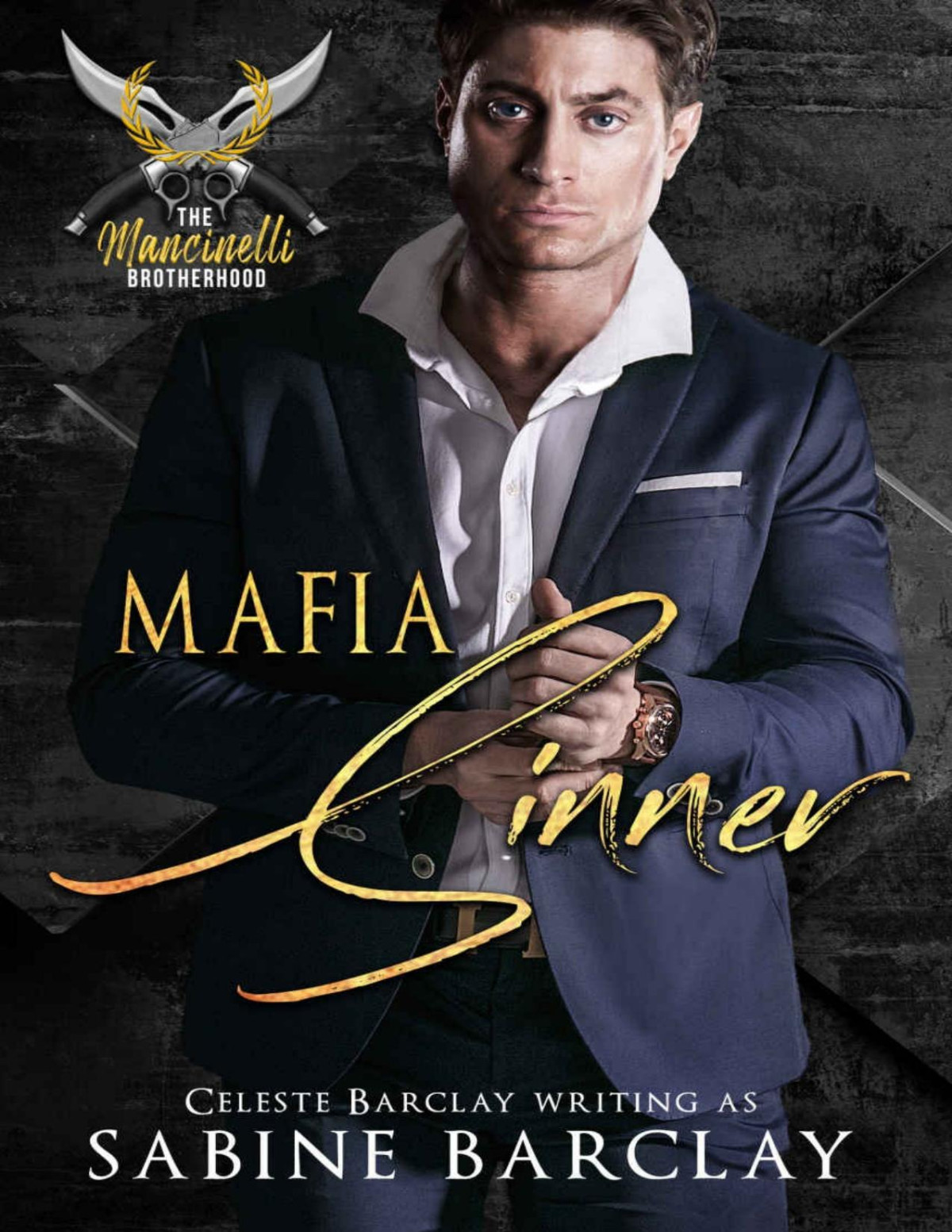 Mafia Sinner The Mancinelli Brotherhood Book 2 Sabine Barclay Celeste Barclay