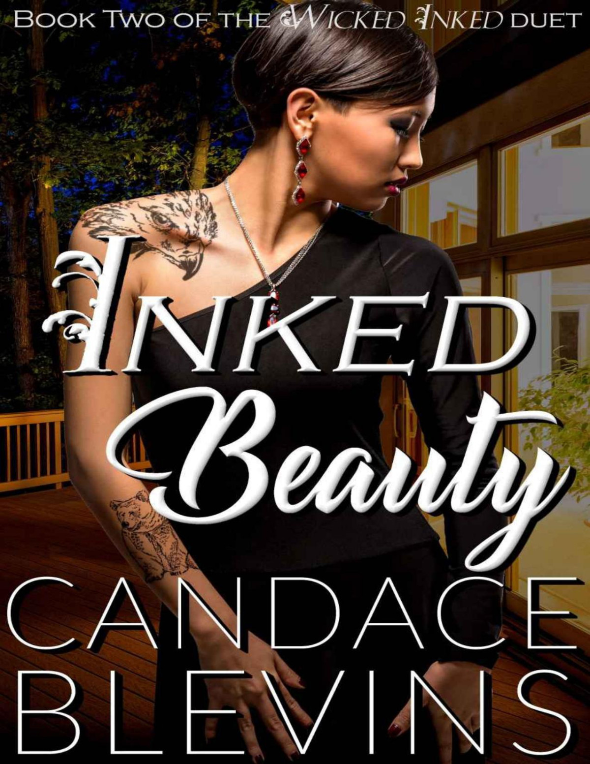 Inked Beauty Wicked Inked Duet Book 2 Out Of The Fire 3 Candace Blevins