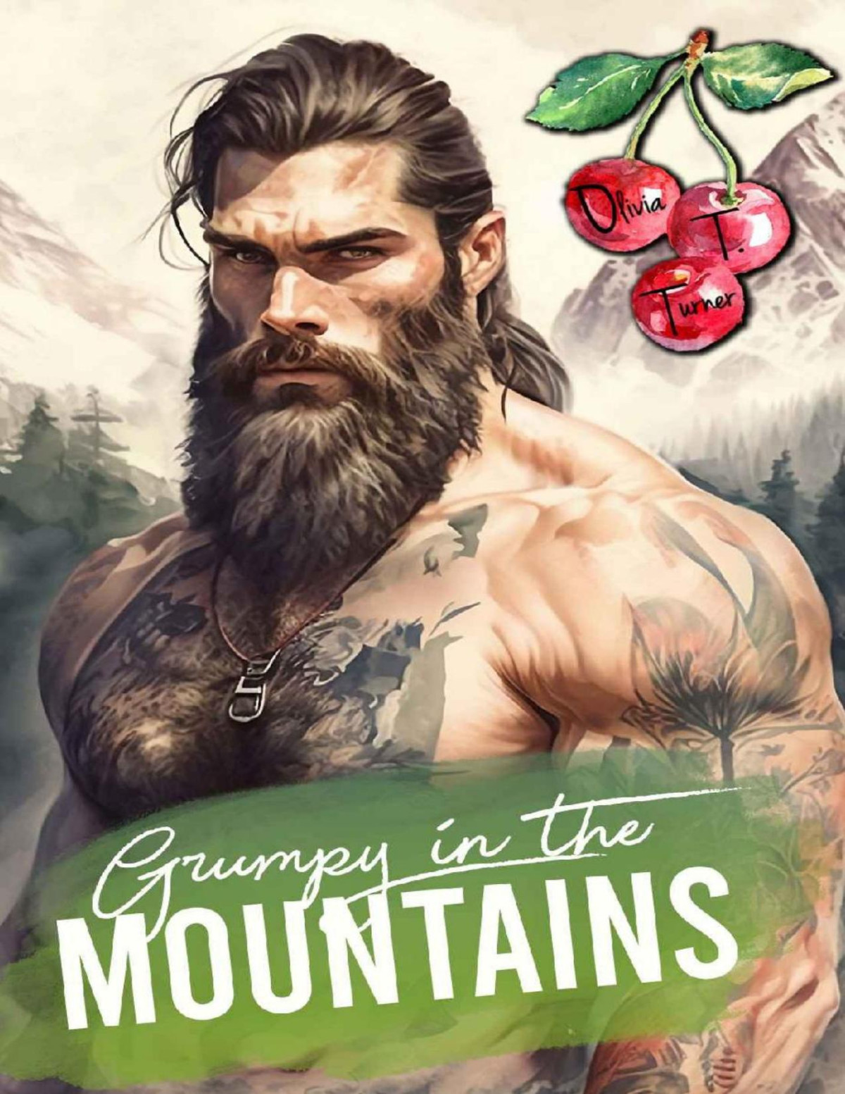 Grumpy In The Mountains 1st Edition Olivia T Turner