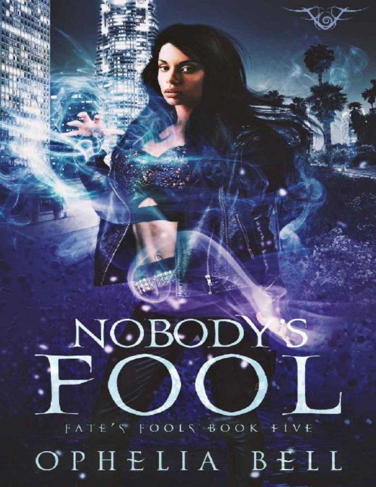 Nobodys Fool Fates Fools Book 5 Ophelia Bell