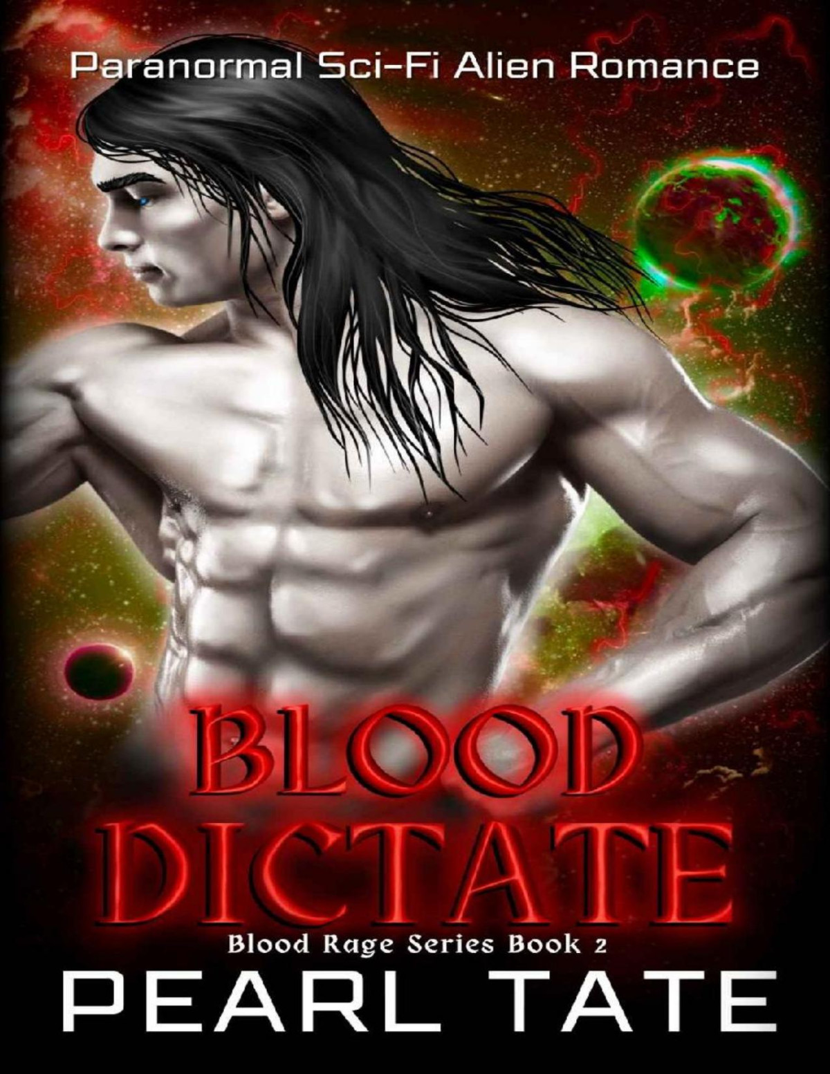 Blood Dictate Paranormal Scifi Alien Romance Blood Rage Book 2 Pearl Tate