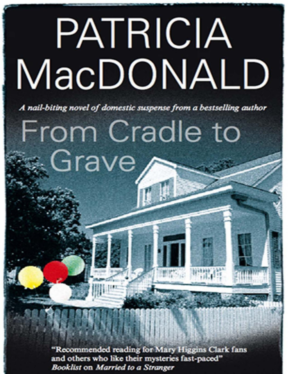 From Cradle To Grave Patricia Macdonald