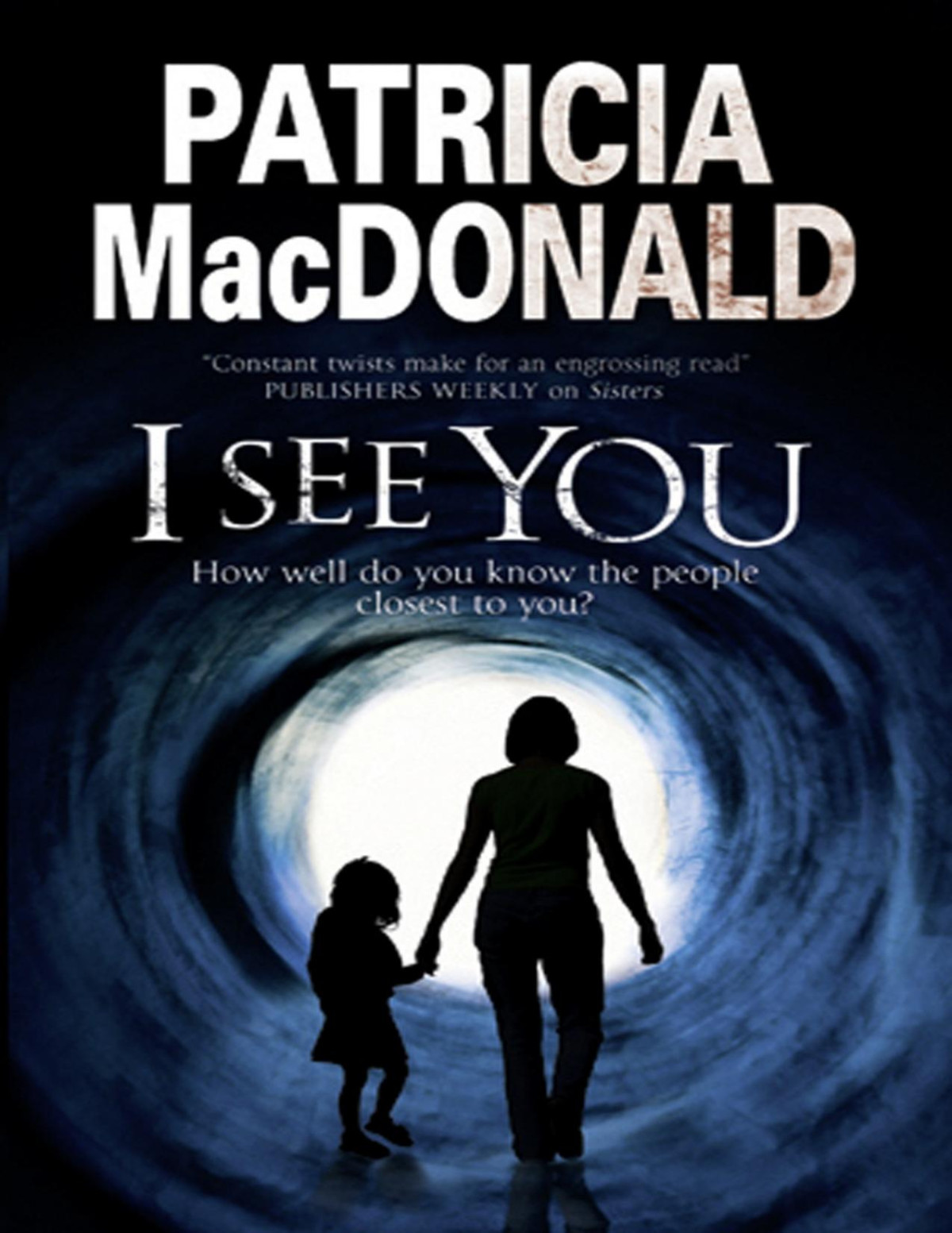 I See You Patricia Macdonald