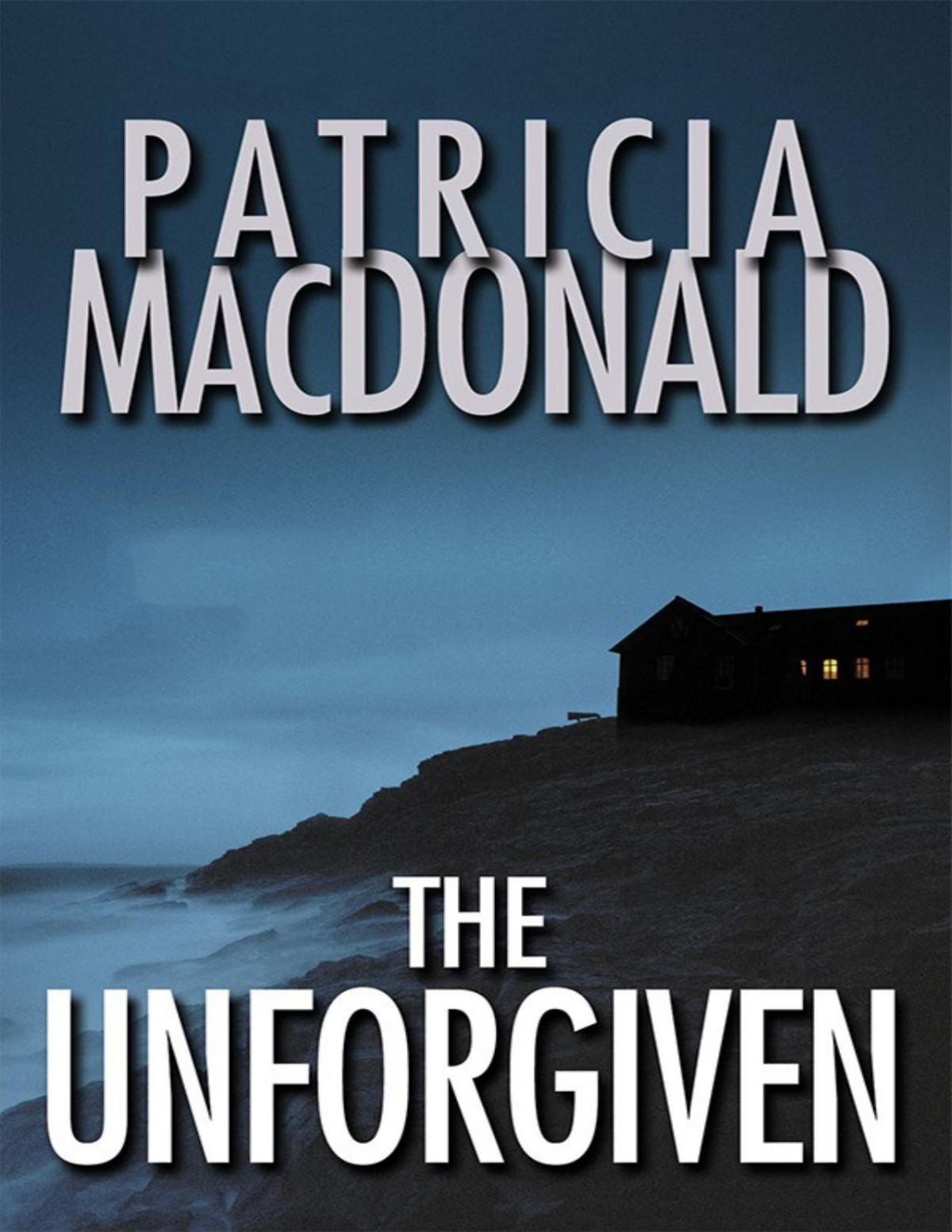 The Unforgiven Macdonald Patricia