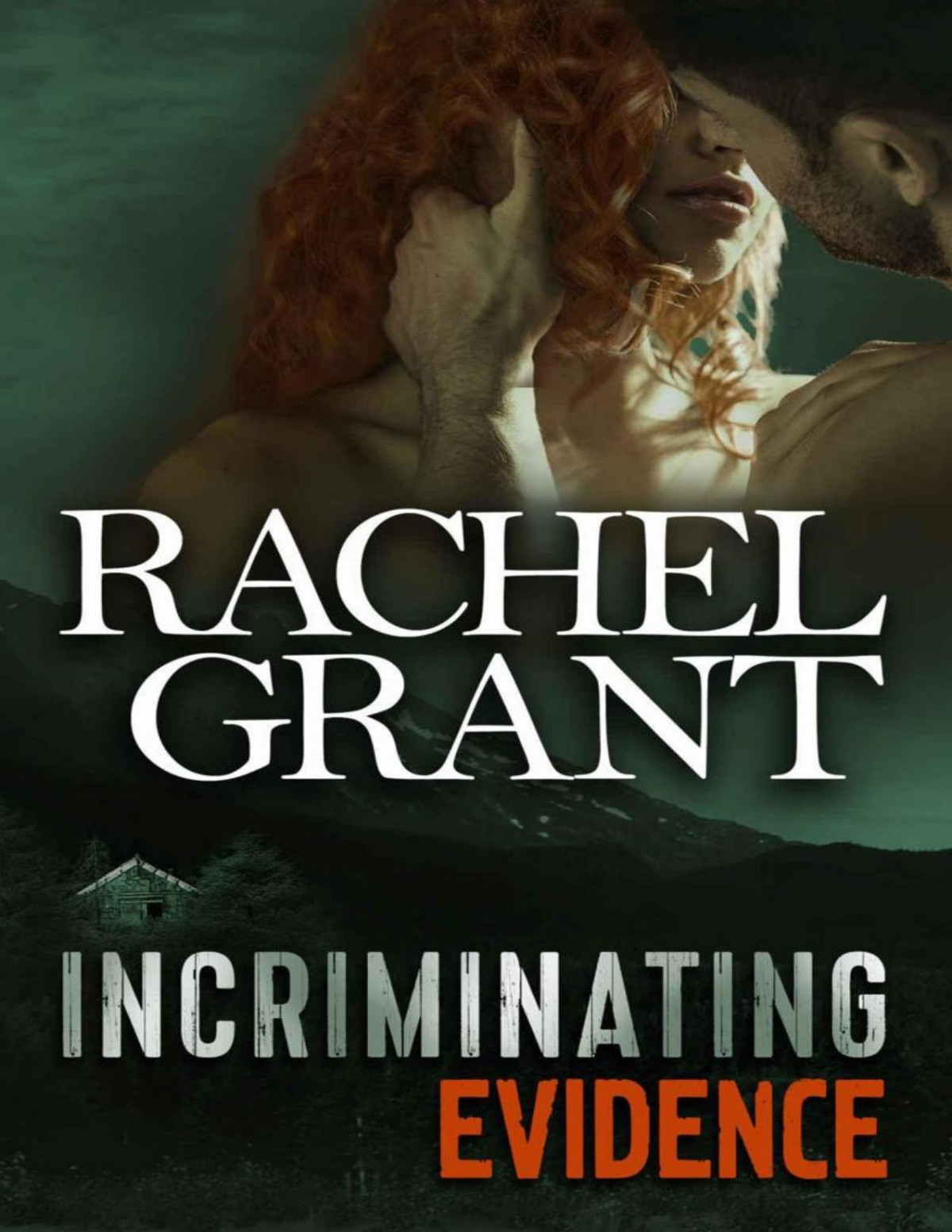 Incriminating Evidence Rachel Grant