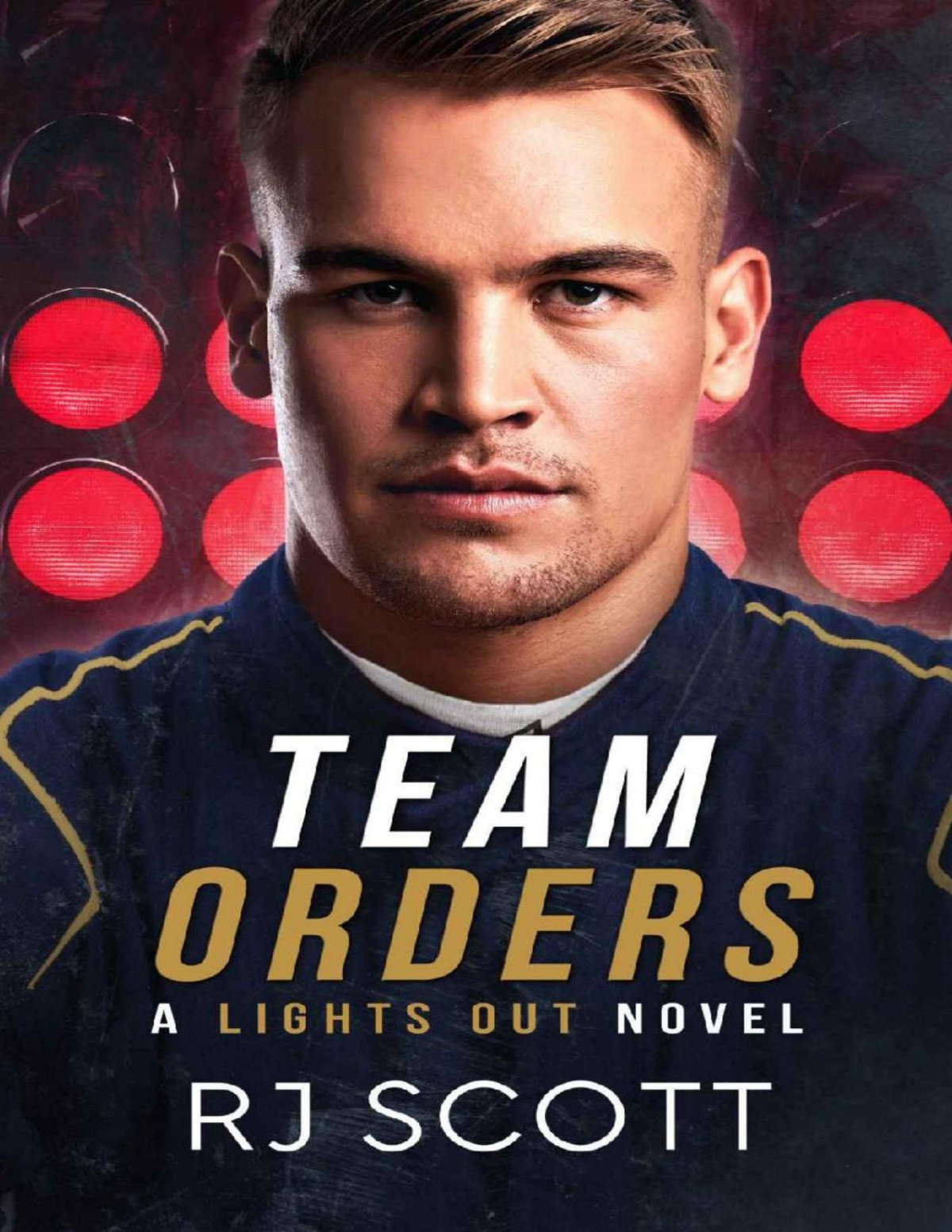 Team Orders Lights Out Book 1 Rj Scott